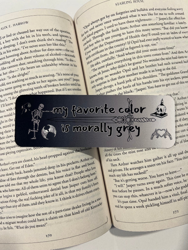My favorite color is morally grey bookmark